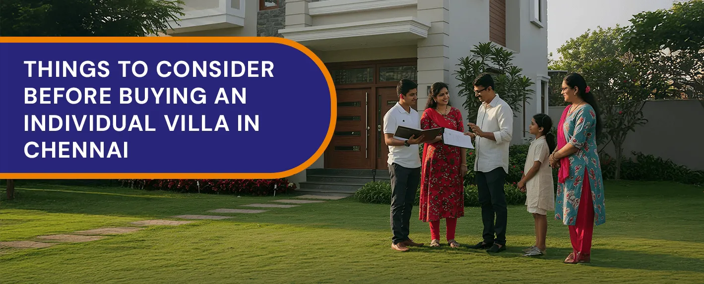Things to Consider Before Buying An Individual Villa In Chennai